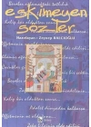 Eskimeyen Sözler