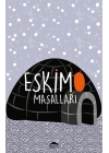 Eskimo Masalları - Özel Ayracıyla - Dünya Masalları Dizisi