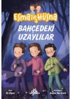 Esma ile Hüsna 2 - Bahçedeki Uzaylılar