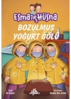 Esma ile Hüsna 3 - Bozulmuş Yoğurt Gölü