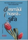 Esmaül Hüsna ile Şifa (cep boy)