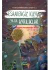Esrarengiz Kuyu Ya Da Ayrılıkları ;Peygamberlerin İzinde 3