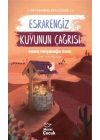 Esrarengiz Kuyunun Çağrısı ; Peygamberlerin İzinde 2