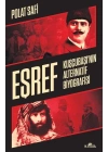 Eşref - Kuşçubaşı’nın Alternatif Biyografisi - Gizli Teşkilatlar