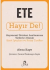 Ete Hayır De! - Hayvansal  Ürünleri Azaltmanıza Yardımcı Olacak Basit  İpuçları ve Kolay Tarifler