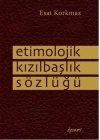 Etimolojik Kızılbaşlık Sözlüğü