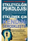 Etkileyiciliğin Psikolojisi - Etkilemek İçin Kendini Gerçekleştir