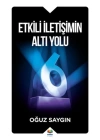 Etkili İletişimin Altı Yolu