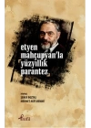 Etyen Mahçuplayanla Yüzyıllık Parantez