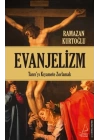 Evanjelizm - Tanrıyı Kıyamete Zorlamak