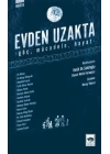 Evden Uzakta - Göç, Mücadele, Hayat