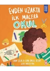 Evden Uzakta İlk Macera: Okul