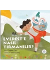 Everest’e Nasıl Tırmanılır?