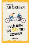 Evliliğin İlk 50 Yılı Zordur