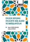 Evlilik Doyumu Evlilikte Güç Algısı Ve Bağışlayıcılık