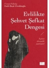 Evlilikte Şehvet Şefkat Dengesi