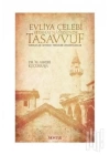 Evliya Çelebi Seyahatnamesinde Tasavvuf