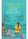Evren Gibi Görünen Küçük Bahçemiz