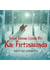 Evvel Zaman İçinde Bir Kar Fırtınasında