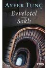 Evvelotel - Saklı