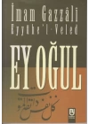 Ey Oğul Eyyühel Veled