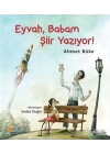 Eyvah, Babam Şiir Yazıyor!