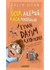 Eyvah, Dayım Kayboldu! - Uçuk Kaçık Ailemle Maceralar