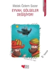 Eyvah, Gölgeler Değişiyor!