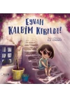 Eyvah Kalbim Kırıldı!