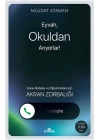Eyvah, Okuldan Arıyorlar!