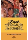 Ezber Bozan Kadınlar (Ciltli)