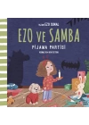 Ezo ve Samba Pijama Partisi