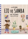 Ezo ve Samba Sır Peşinde
