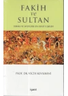 Fakih ve Sultan : Osmanlı ve Safevilerde Din Devlet İlişkisi