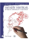 Fantastik Yaratıklar, Savaşçılar, Kahramanlar Ve Canavarlar / Çizmeyi Öğrenelim