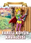 Fareli Köyün Kavalcısı - Bugünün Çocuklarına Masallar