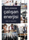 Farklı Yönleriyle Çalışan Enerjisi