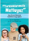 Farklılıklarımızla Mutluyuz