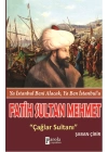 Fatih Sultan Mehmet  Çağlar Sultanı