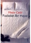 Fazladan Bir Hayat