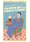 Felâtun Bey ile Rakım Efendi (Günümüz Türkçesiyle) - Türk Edebiyatı Klasikleri