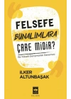 Felsefe Bunalımlara Çare Midir?