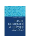 Felsefe Doktrinleri ve Terimleri Sözlüğü