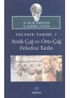 Felsefe Tarihi 1 : Antik Çağ ve Orta Çağ Felsefesi Tarihi