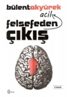 Felsefeden Acil Çıkış