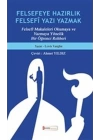 Felsefeye Hazırlık Felsefi Yazı Yazmak