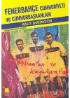 Fenerbahçe Cumhuriyeti ve Cumhurbaşkanları