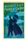 Ferdâ-yı Garâm-Aşkın Yarını - Türk Edebiyatı Klasikleri(Şömizli)