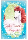 Festival Zamanı-Çiçekli Ormanın Tekboynuzları