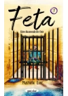 Feta 1 - Fitne Kazanında Bir Feta